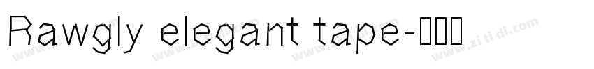 Rawgly elegant tape字体转换